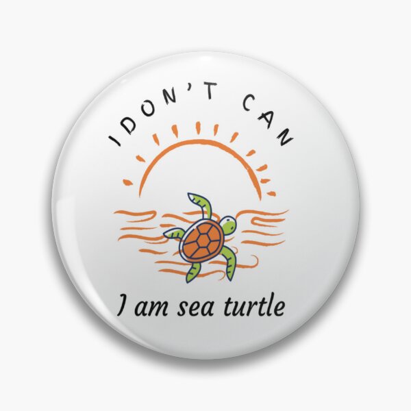 Item preview, I can't, I'm a sea turtle designed and sold by FoxinhoSoumaila.