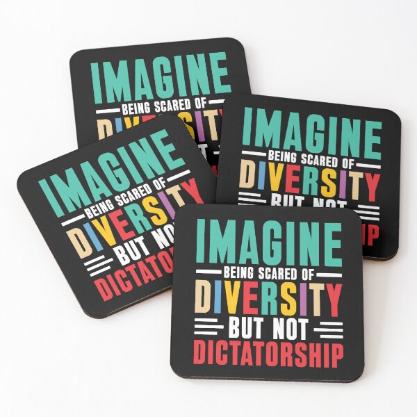 Item preview, Imagine Being Afraid of Diversity And Not Dictatorship designed and sold by kjanedesigns.