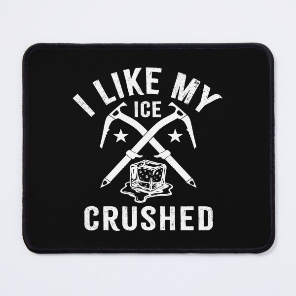 Item preview, I Like My Ice Crushed designed and sold by kjanedesigns.