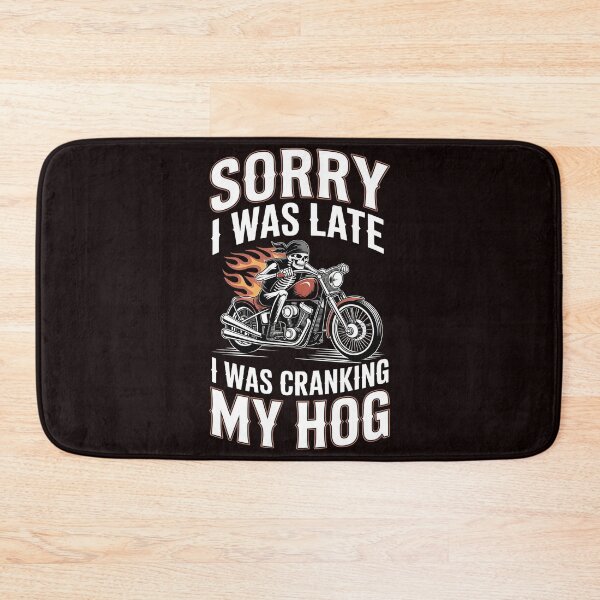 Item preview, Sorry I Was Late I Was Cranking My Hog – Motorcycle Rider Skeleton Joke designed and sold by Redgiant87x.