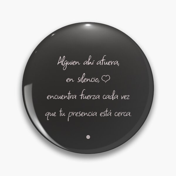 Item preview, Someone out there; silently, finds strength whenever your presence is near (fo) designed and sold by XUSRedbubble.