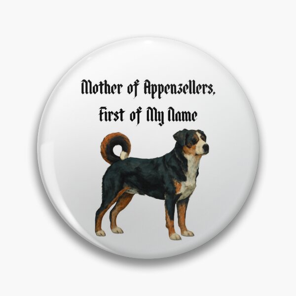 Item preview, Mother of Appenzellers, First of My Name designed and sold by Foxy Candy.