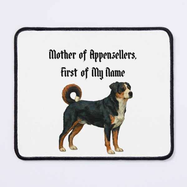 Item preview, Mother of Appenzellers, First of My Name designed and sold by Foxy Candy.