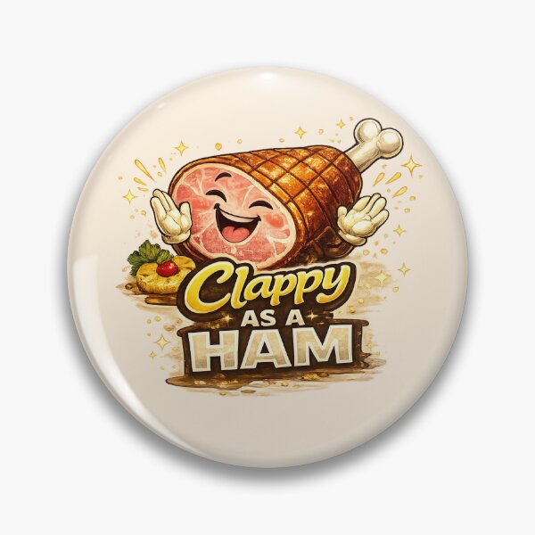 Item preview, Clappy as a Ham designed and sold by SnarkleCo.