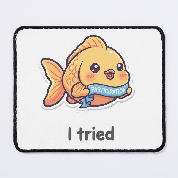 Item preview, I Tried – Cute Goldfish With Participation Ribbon designed and sold by artaipix.