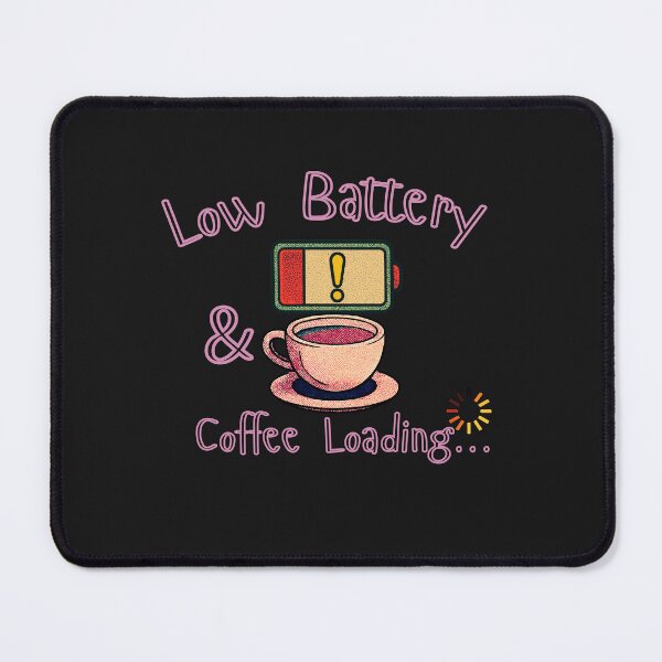 Item preview, Low Battery & Coffee Loading Funny Design | Relatable Tired Humor Art designed and sold by AdicretorDesign.