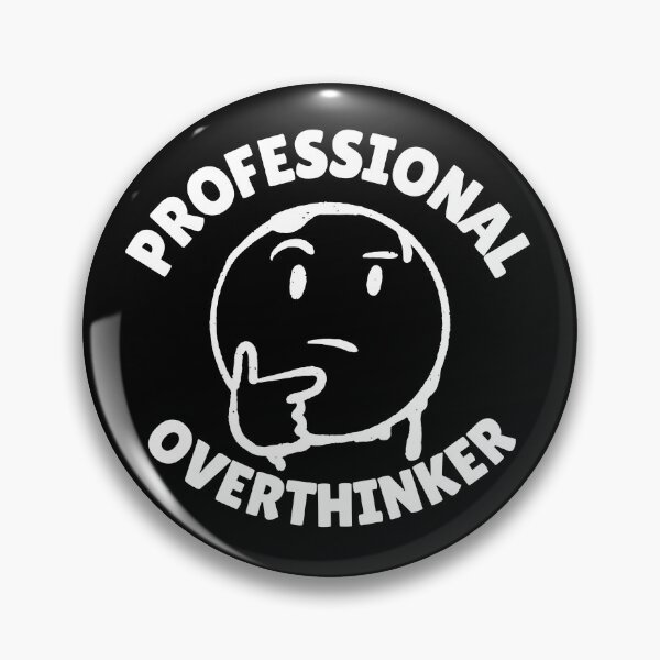 Item preview, PROFFESSIONAL OVERTHINKER designed and sold by ActOutTees.