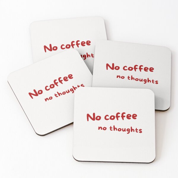 Item preview, No Coffee No Thoughts – Funny Coffee Quote designed and sold by QuietFeelings.