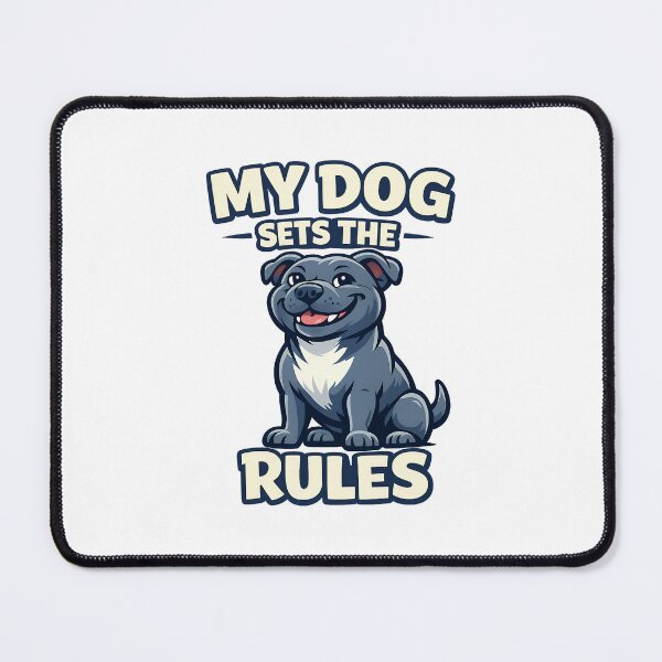 Item preview, Cheeky Staffy My Dog Sets The Rules Funny Staffie designed and sold by BestFriendTees.