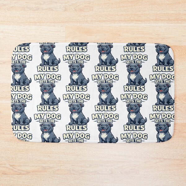 Item preview, Cheeky Staffy My Dog Sets The Rules Funny Staffie designed and sold by BestFriendTees.