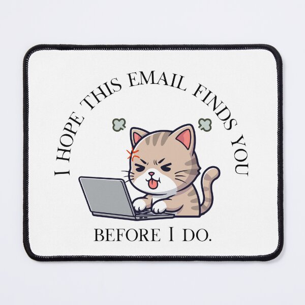 Item preview, I Hope This Email Finds You Before I Do designed and sold by CozyCrafts04.