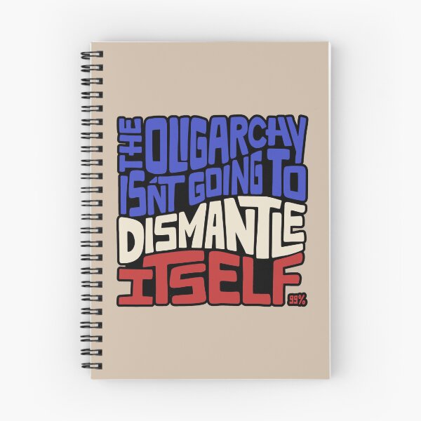Item preview, The Oligarchy Isn't Going to Dismantle Itself Word Art designed and sold by Unhinged Heather.