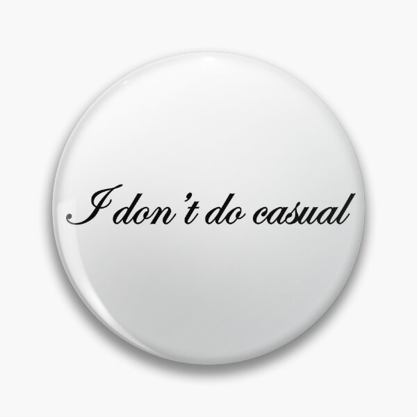 Item preview, I don't do casual designed and sold by lof-designs.