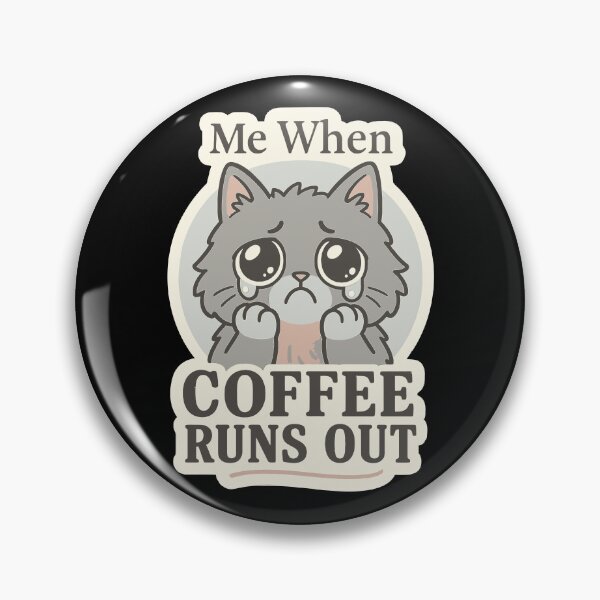 Item preview, Me When Coffee Runs Out - Dramatic Crying Cat Meme  designed and sold by WhiskerlyGfx.