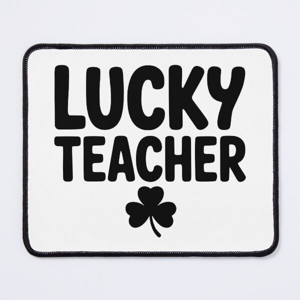 Item preview, Lucky Teacher designed and sold by theartfulaspie.