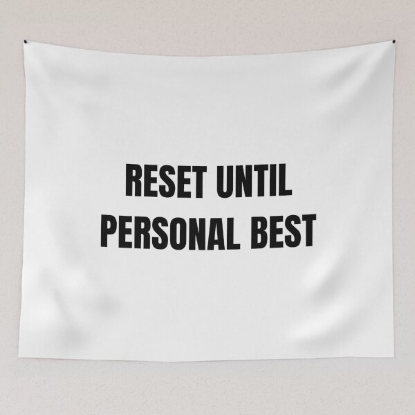 Item preview, Reset Until Personal Best – Bold Speedrunning Quote Design designed and sold by PHRASEandSTYLE.