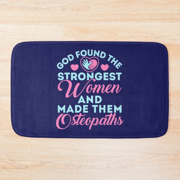 Item preview, God Found the Strongest Women Osteopath Osteopathy designed and sold by jaygo.