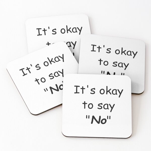 Item preview, It’s Okay to Say No designed and sold by Pixketch.