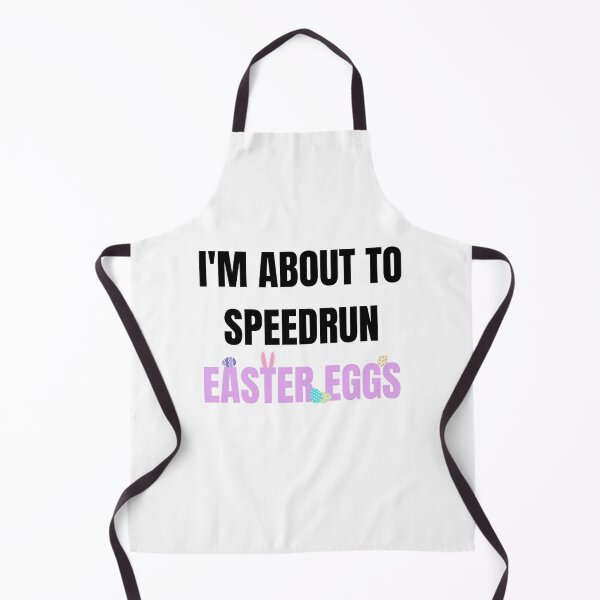 Item preview, I’m About to Speedrun Easter Eggs – Funny Speedrunning Quote Design designed and sold by PHRASEandSTYLE.