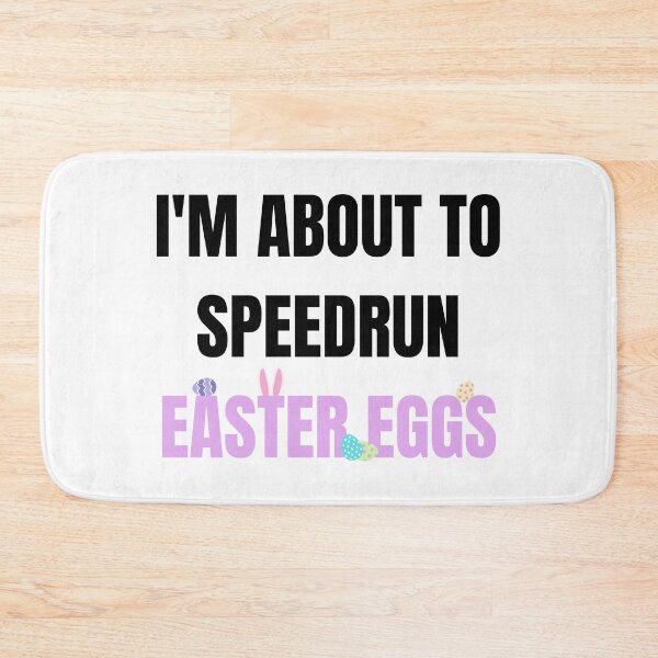 Item preview, I’m About to Speedrun Easter Eggs – Funny Speedrunning Quote Design designed and sold by PHRASEandSTYLE.