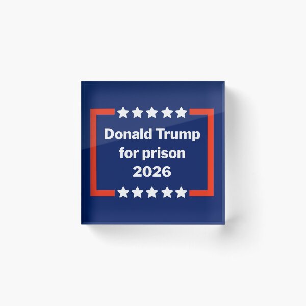 Item preview, Donald Trump for prison 2026 designed and sold by Rachel the Artist .