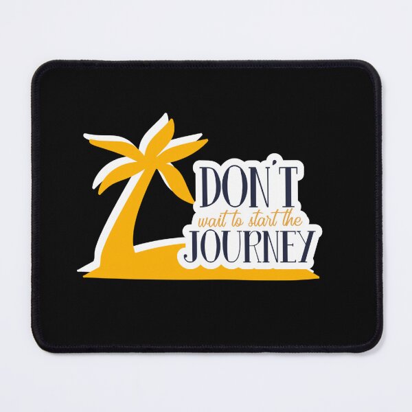 Item preview, Don't Wait To Start Design #1514 designed and sold by topzmart.