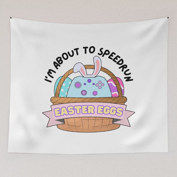 Item preview, I’m About to Speedrun Easter Eggs – Cute Gamer Basket Design designed and sold by PHRASEandSTYLE.