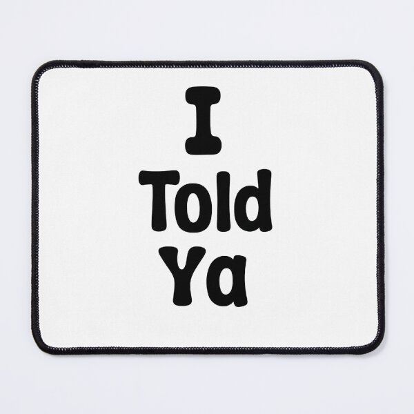 Item preview, Funny I Told Ya Challengers   designed and sold by badrobcheb1.