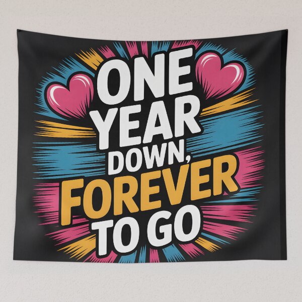 Item preview, One Year Down Forever to Go Anniversary Love Design designed and sold by FreeFromDefault.