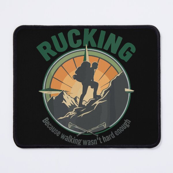 Item preview, Rucking Because Walking Wasn’t Hard Enough designed and sold by JoseloRochaArt.