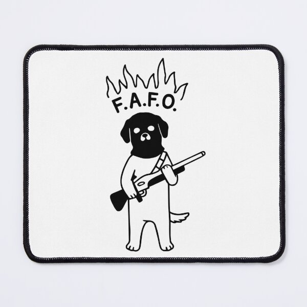 Item preview, FAFO Dog designed and sold by R-A Designs.