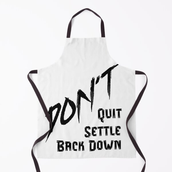 Item preview, Dont Quit, Settle or Backdown designed and sold by JWKs Nerd Vault.