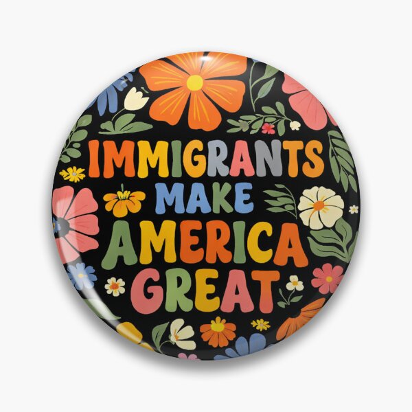 Item preview, Immigrants Make America Great, Human Rights, Pro Immigration Anti Racism , Social Justice designed and sold by will freed18.