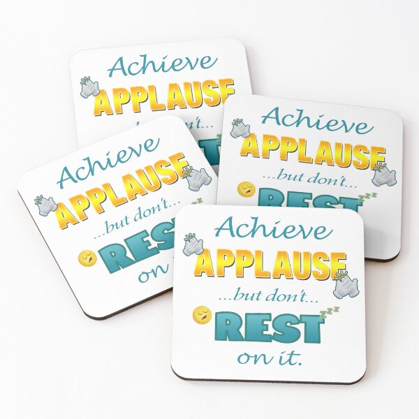 Item preview, Achieve Applause but don't Rest on it. designed and sold by World of Terry.