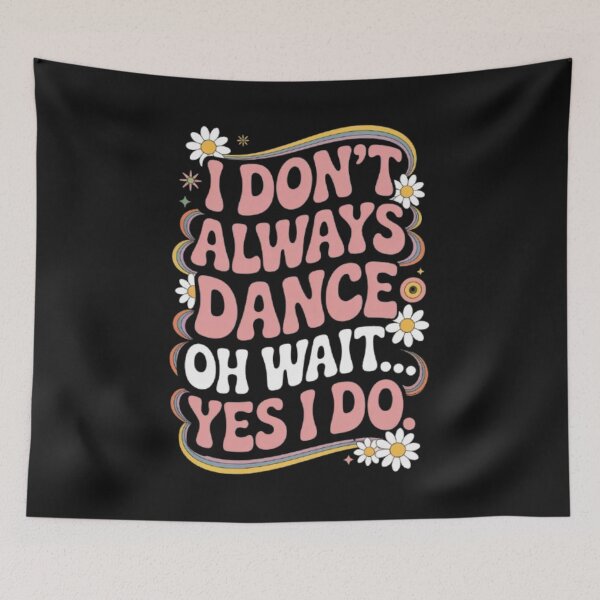 Item preview, I Don’t Always Dance Funny T-Shirt | Retro Groovy Dance Shirt | Disco Quote Graphic Tee designed and sold by Youpiworld.
