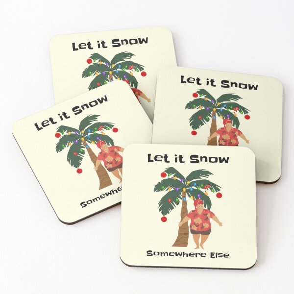 Item preview, Let it Snow Somewhere Else Funny Christmas designed and sold by Sachie's Studio.