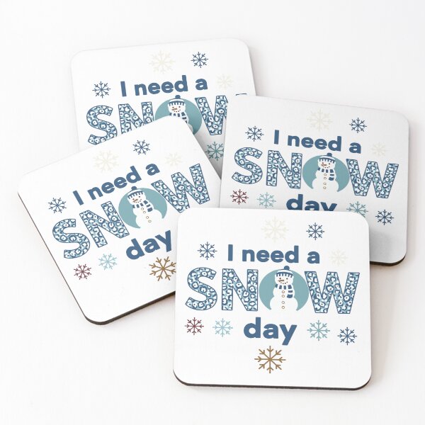 Item preview, I need a snow day winter quote designed and sold by BazStudiodesign.