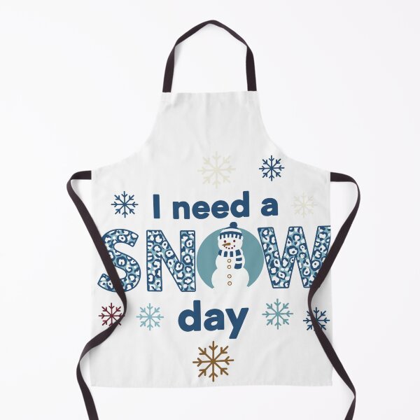 Item preview, I need a snow day winter quote designed and sold by BazStudiodesign.