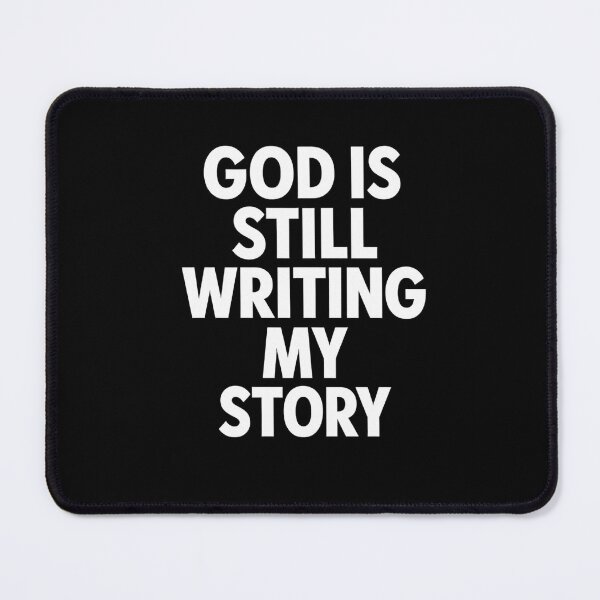 Item preview, God Is Still Writing My Story – Faith Inspirational Christian Quote Design designed and sold by innerfaith.