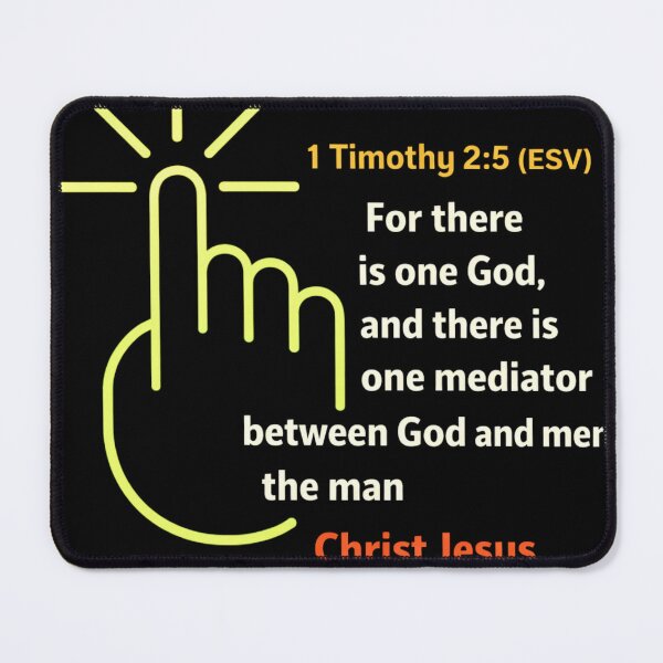 Item preview, One God, One Mediator – 1 Timothy 2:5 designed and sold by MACodDesigns.