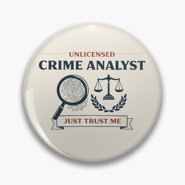 Item preview, Unlicensed Crime Analyst designed and sold by Shrouded Unraveled.
