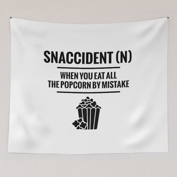Item preview, Snaccident When You Eat All The Popcorn Mistake designed and sold by SassyYetClassy.