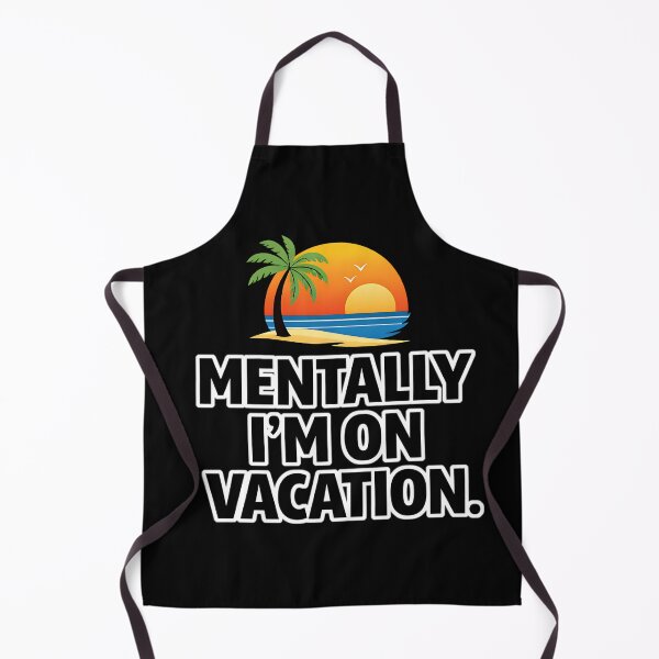 Item preview, Mentally I'm on Vacation designed and sold by Plot Twist Outfitters.
