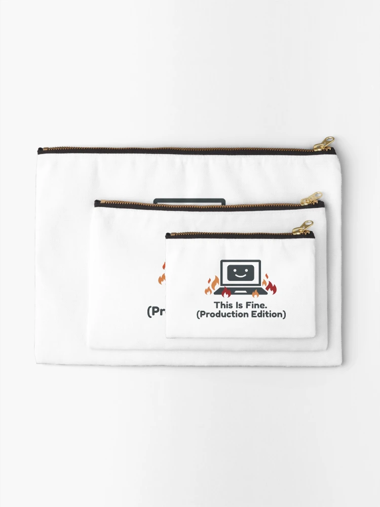 Thumbnail 2 of 4, Zipper Pouch, This Is Fine Production Edition Developer Humor designed and sold by DuckShip.