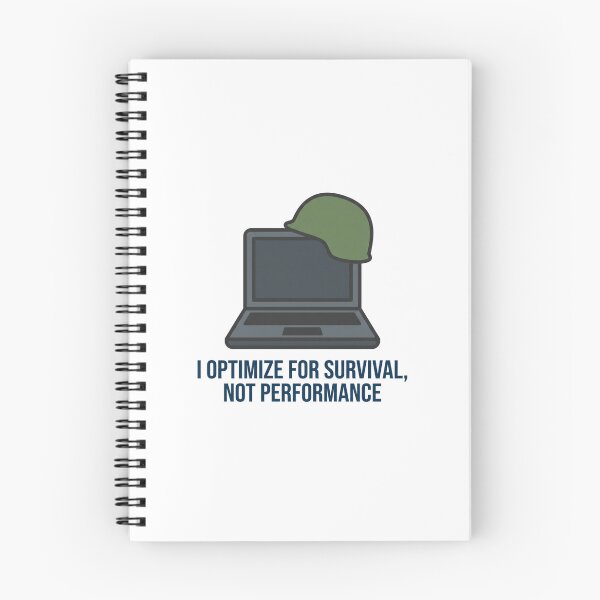 Item preview, I Optimize For Survival Not Performance Developer designed and sold by DuckShip.