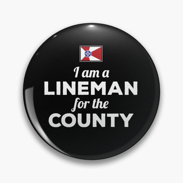 Item preview, I Am A Lineman For The County designed and sold by twHistory.