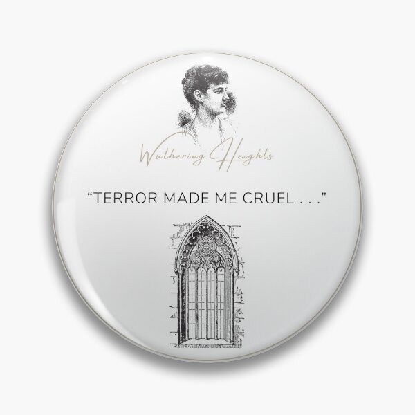 Item preview, Wuthering Heights Emily Bronte Quote "Terror made me cruel" designed and sold by Ink&Iron.
