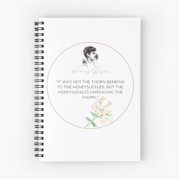 Item preview, Wuthering Heights Emily Bronte Quote "The Honeysuckles embracing the thorn" designed and sold by Ink&Iron.