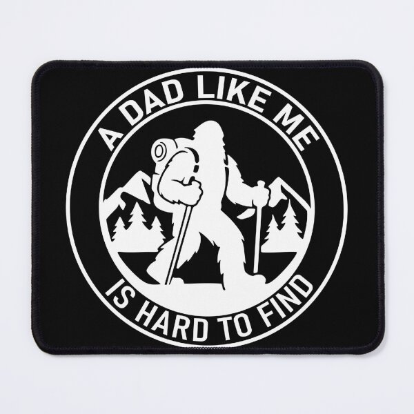 Item preview, A Dad Like Me Is Hard to Find – Bigfoot Hiking Shirt designed and sold by Dazeville Studio1541 .