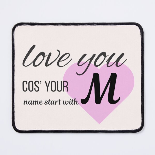Item preview, Love You Cos Your Name Starts With M Initial Monogram designed and sold by Nordic Echo.